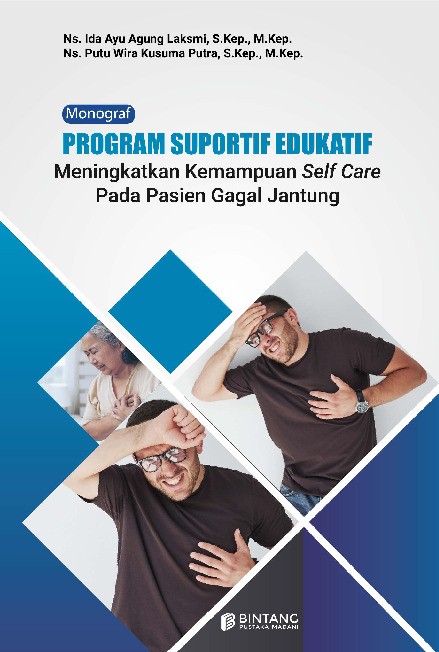 Monograf Program Suportif Edukatif Meningkatkan Kemampuan Self Care pada Pasien Gagal Jantung